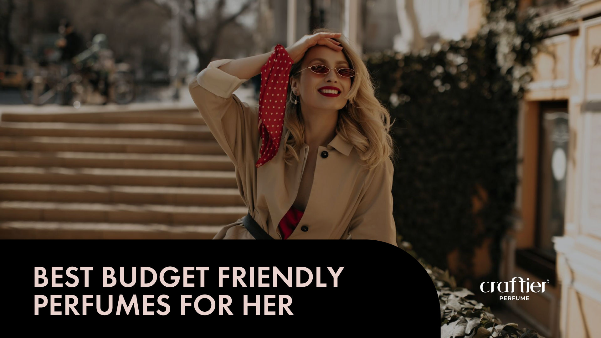 Best Budget-Friendly Perfumes for Her: Quality Meets Affordability ​