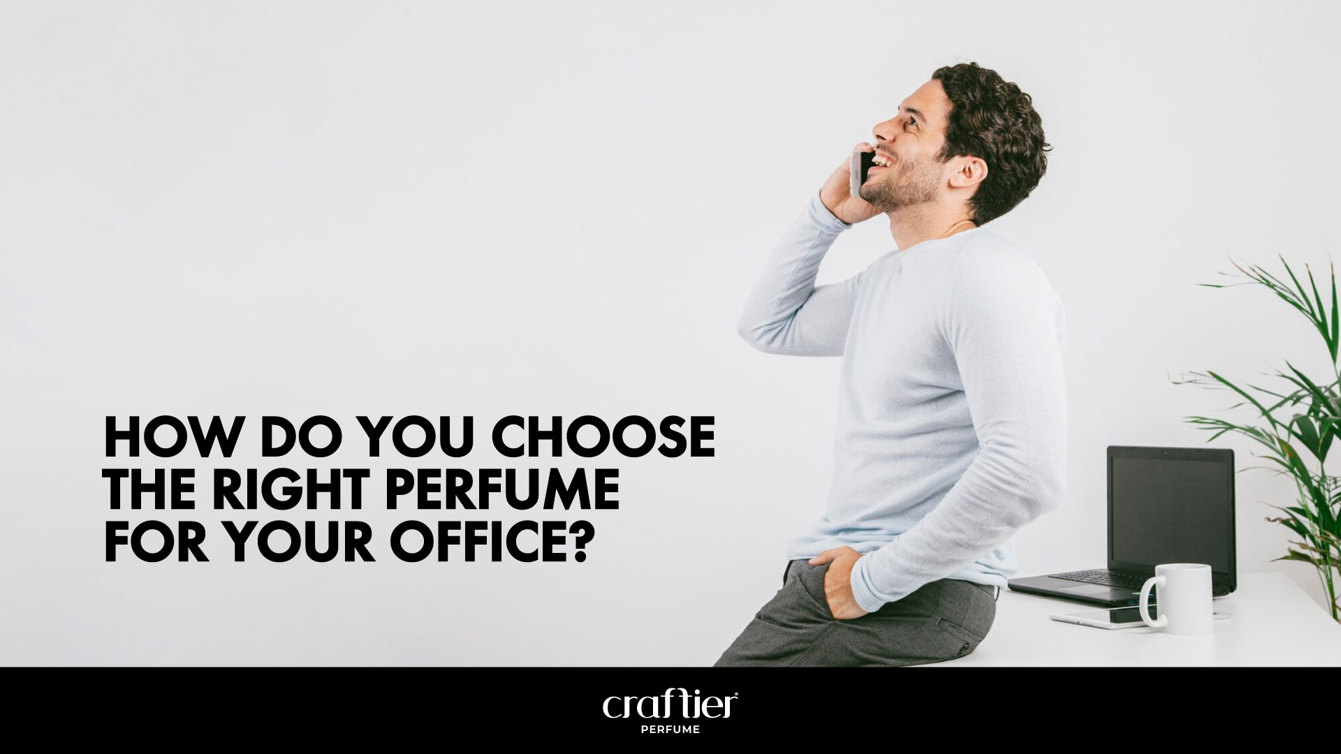 How Do You Choose the Right Perfume for Your Office? ​